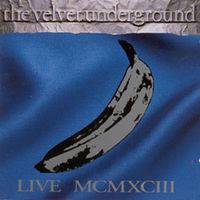 The Velvet Underground : Live MCMXCIII